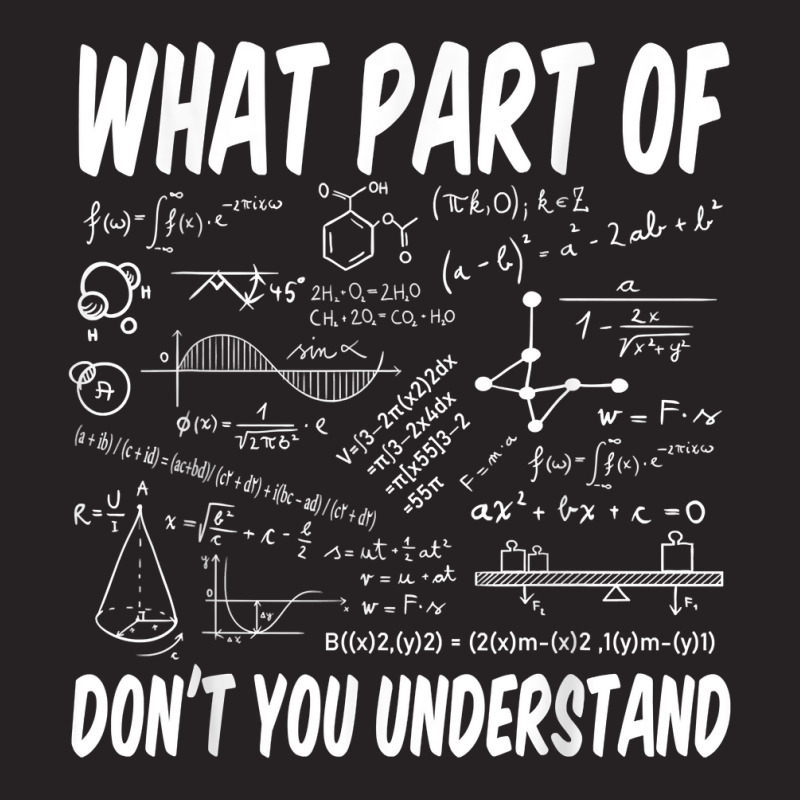 What Part Of Don't You Understand Math Physics T Shirt Vintage Cap by peersodshamiw8 | Artistshot