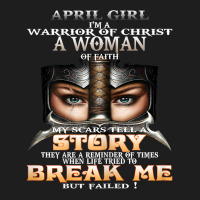 Womens April Girl I'm A Warrior Of Christ A Woman Of Faith T Shirt Classic T-shirt | Artistshot