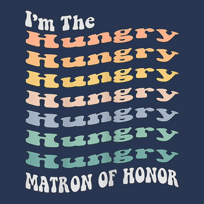 Womens Funny Matron Of Honor Hungry Matching Bachelorette Party T Shir Ladies Denim Jacket by hustonfkobar3 | Artistshot