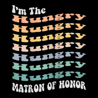 Womens Funny Matron Of Honor Hungry Matching Bachelorette Party T Shir Cropped Sweater | Artistshot