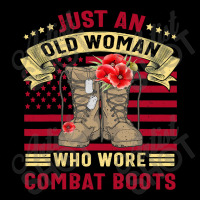 Just An Old Woman Who Wore Combat Boots Veteran Costume T Shirt Pocket T-shirt | Artistshot