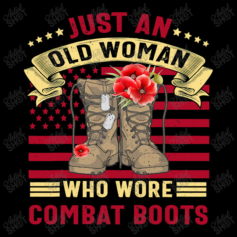 Just An Old Woman Who Wore Combat Boots Veteran Costume T Shirt Pocket T-Shirt by Adriana_Torquemada | Artistshot