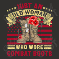 Just An Old Woman Who Wore Combat Boots Veteran Costume T Shirt Champion Hoodie | Artistshot