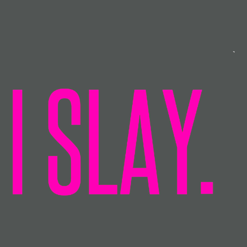 I Slay Classic T-shirt by PUR | Artistshot