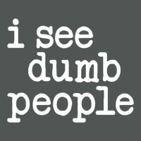 I See Dumb People Classic T-shirt | Artistshot