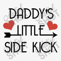 Daddys Little Side Kick Ladies Fitted T-shirt | Artistshot