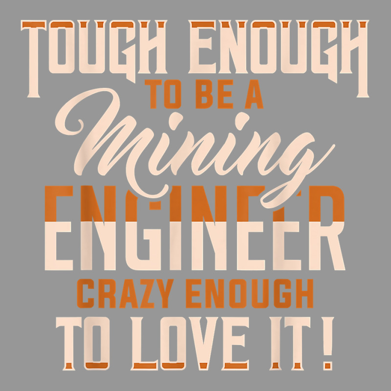 Tough And Crazy Mining Engineer Engineering Miner Apparel T Shirt Women's V-Neck T-Shirt by peersodshamiw8 | Artistshot