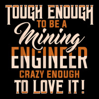 Tough And Crazy Mining Engineer Engineering Miner Apparel T Shirt Lightweight Hoodie | Artistshot