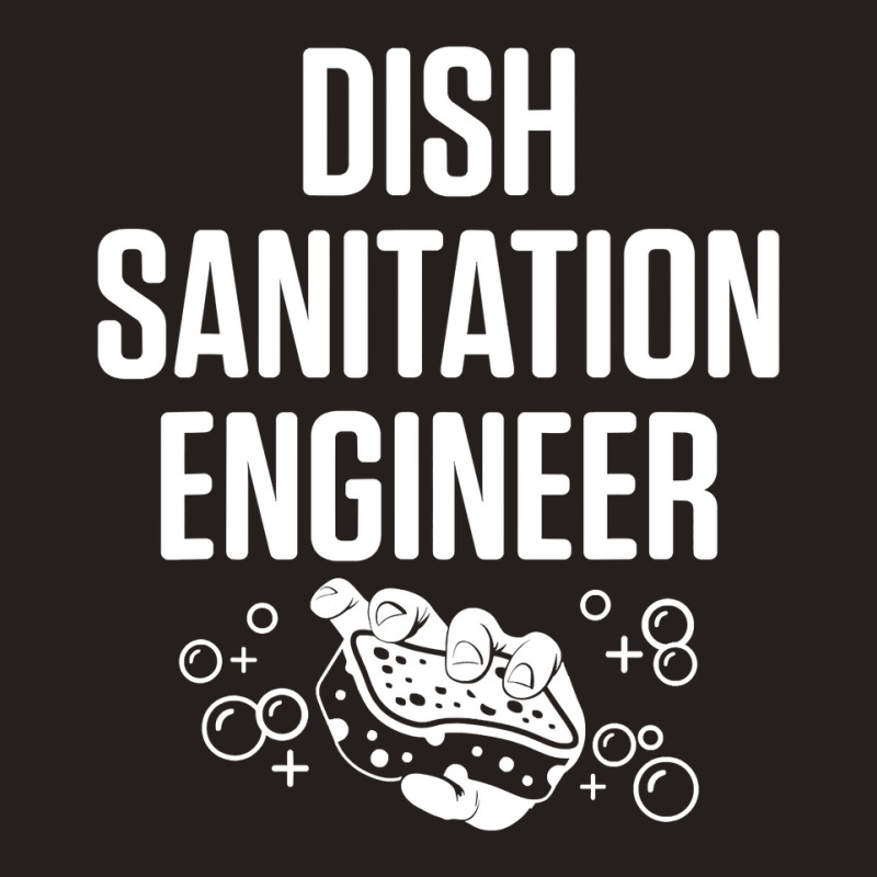 Dishwasher Sanitation Engineer Funny Dishwashing Gift T Shirt Tank Top by bakien89 | Artistshot