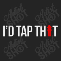 I'd Tap That Firefighter Funny 3/4 Sleeve Shirt | Artistshot