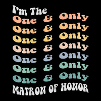 Womens Funny Matron Of Honor One & Only Matching Bachelorette Party T Unisex Jogger | Artistshot