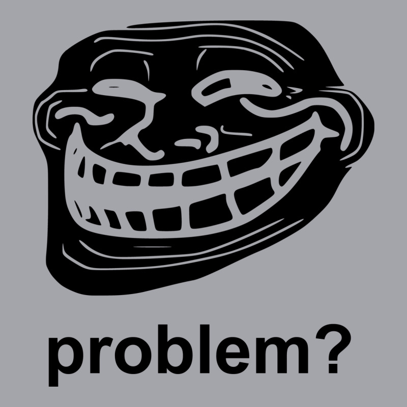 troll meme problem