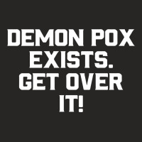 Demon Pox Exists Get Over It For Dark Ladies Fitted T-shirt | Artistshot