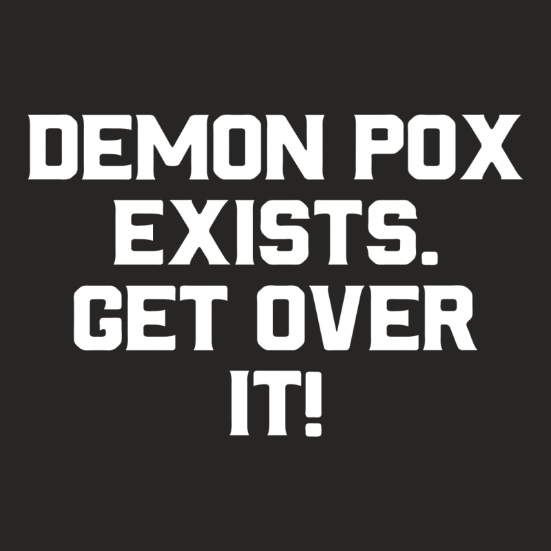 Demon Pox Exists Get Over It For Dark Ladies Fitted T-Shirt by autlu2024 | Artistshot