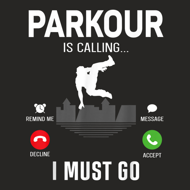 Parkour Free Running Traceur Phone Display Parkour Is T Shirt Ladies Fitted T-Shirt by hustonfkobar3 | Artistshot