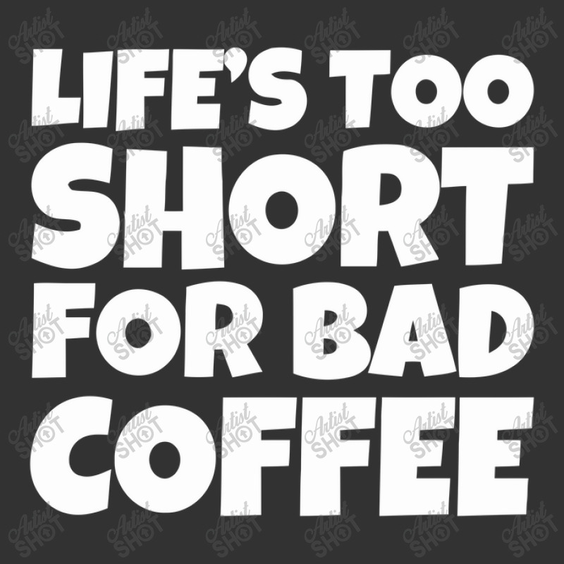 Life Too Short For Bad Coffee Baby Bodysuit | Artistshot