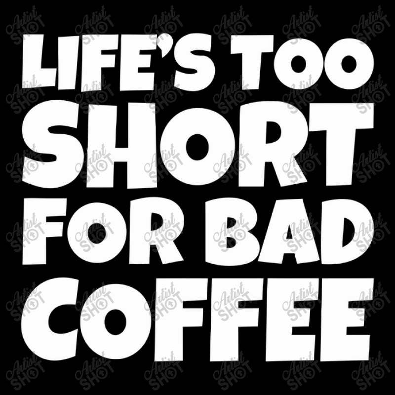 Life Too Short For Bad Coffee Baby Bibs | Artistshot