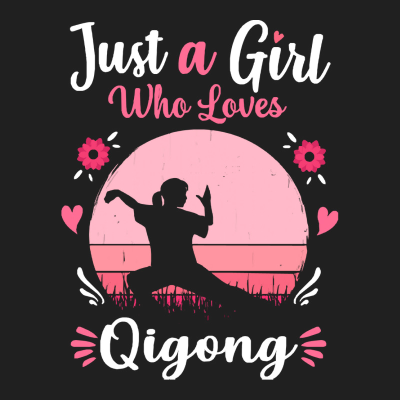 Qigong T  Shirt Just A Girl Who Loves Qigong Pink Retro Vintage Gift I Ladies Polo Shirt by jaycee32830 | Artistshot