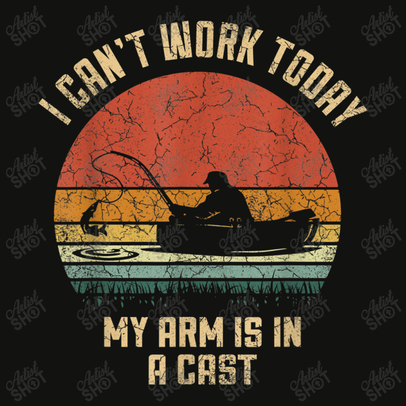 I Can't Work Today My Arm Is In A Cast Hunting And Fishing T Shirt Scorecard Crop Tee by Go Shoping | Artistshot