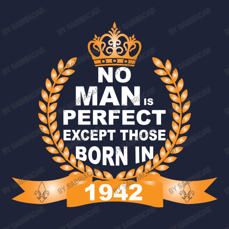 No Man Is Perfect Except Those Born In 1942 Classic T-shirt | Artistshot