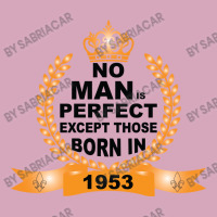 No Man Is Perfect Except Those Born In 1953 Classic T-shirt | Artistshot