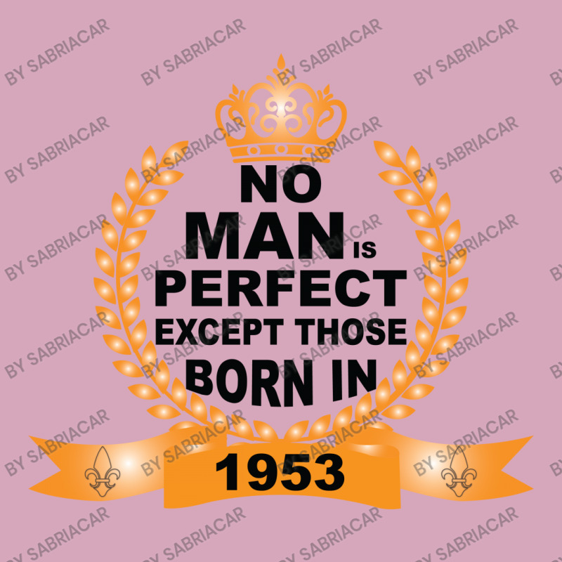 No Man Is Perfect Except Those Born In 1953 Classic T-shirt | Artistshot