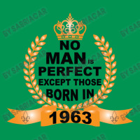 No Man Is Perfect Except Those Born In 1963 Classic T-shirt | Artistshot