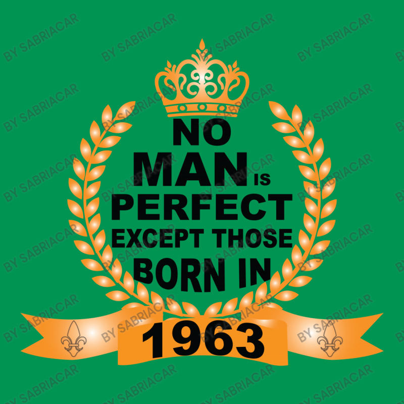 No Man Is Perfect Except Those Born In 1963 Classic T-shirt | Artistshot