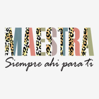 Maestra Siempre Ahí Para Ti Spanish Teacher Bilingue T Shirt Baby Bibs | Artistshot