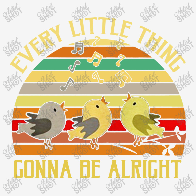 Every Little Thing Is Gonna Be Alright Bird Camper Cup | Artistshot