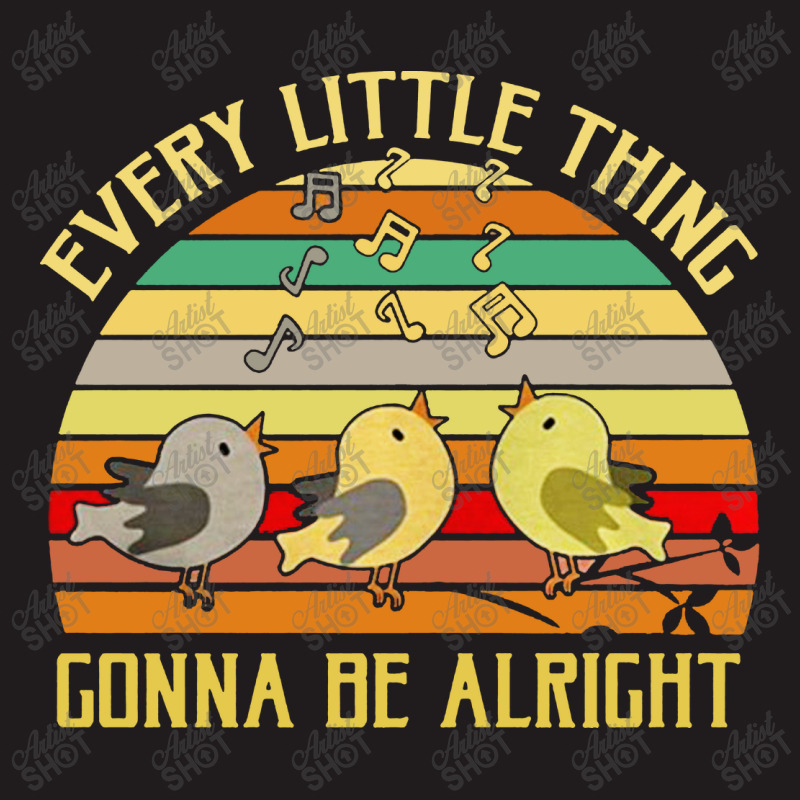 Every Little Thing Is Gonna Be Alright Bird Waist Apron | Artistshot