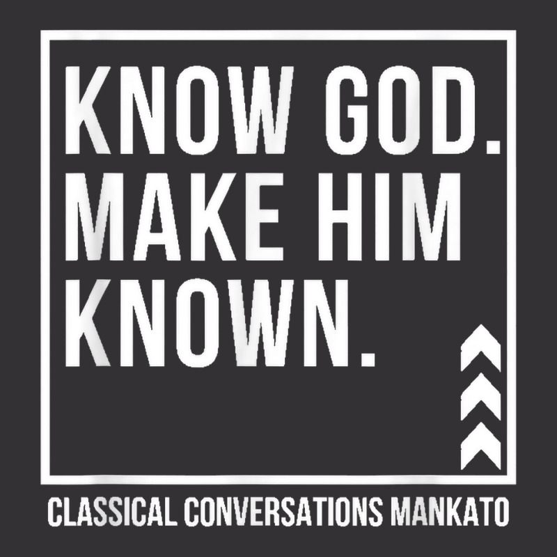 Know God. Make Him Known. Mankato Classical Conversations T Shirt Vintage Hoodie And Short Set | Artistshot