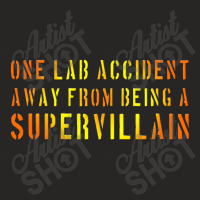 One Lab Accident Away From Being A Supervillain Ladies Fitted T-shirt | Artistshot