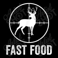 Deer Hunting Funny Hunter Gun Deer Fast Food T Shirt Pocket T-shirt | Artistshot