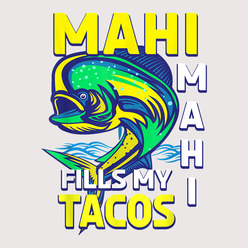 Mahi Mahi Tacos Dolphinfish Saltwater Fishing Pocket T-Shirt by WillyChamp | Artistshot