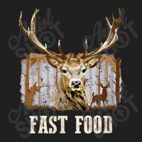 Funny Deer Hunting Season Fast Food Hunter T Shirt T-shirt | Artistshot