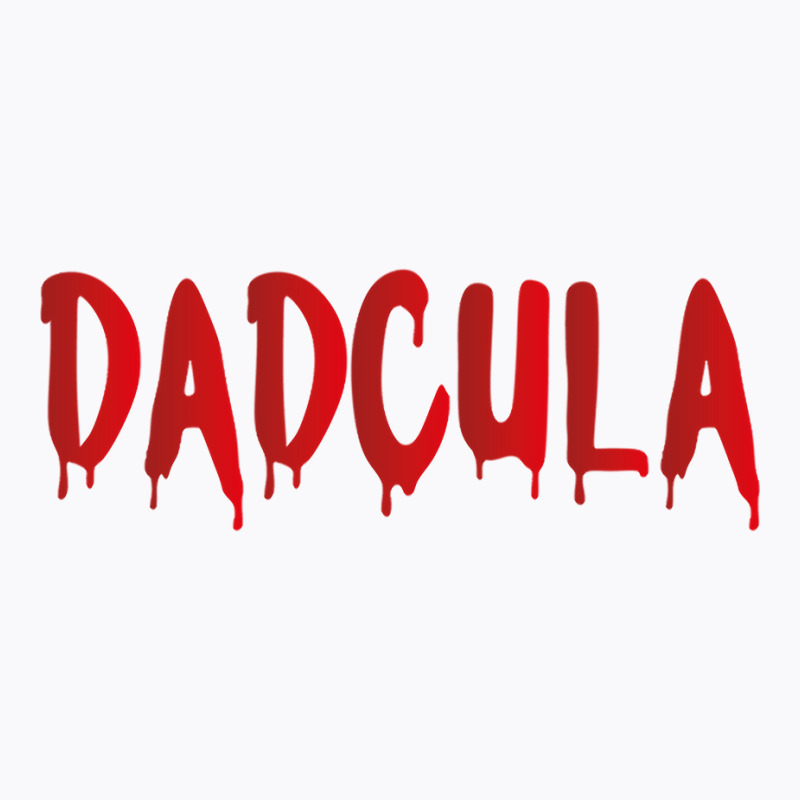 Dadcula   Dracula   Cute Funny Halloween Costume Design Essential T Sh T-shirt | Artistshot