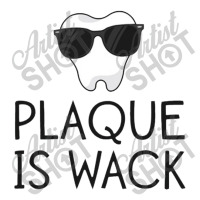 Plaque Is Wack Funny Dentist Gift Women Dental Hygienist V-neck Tee | Artistshot