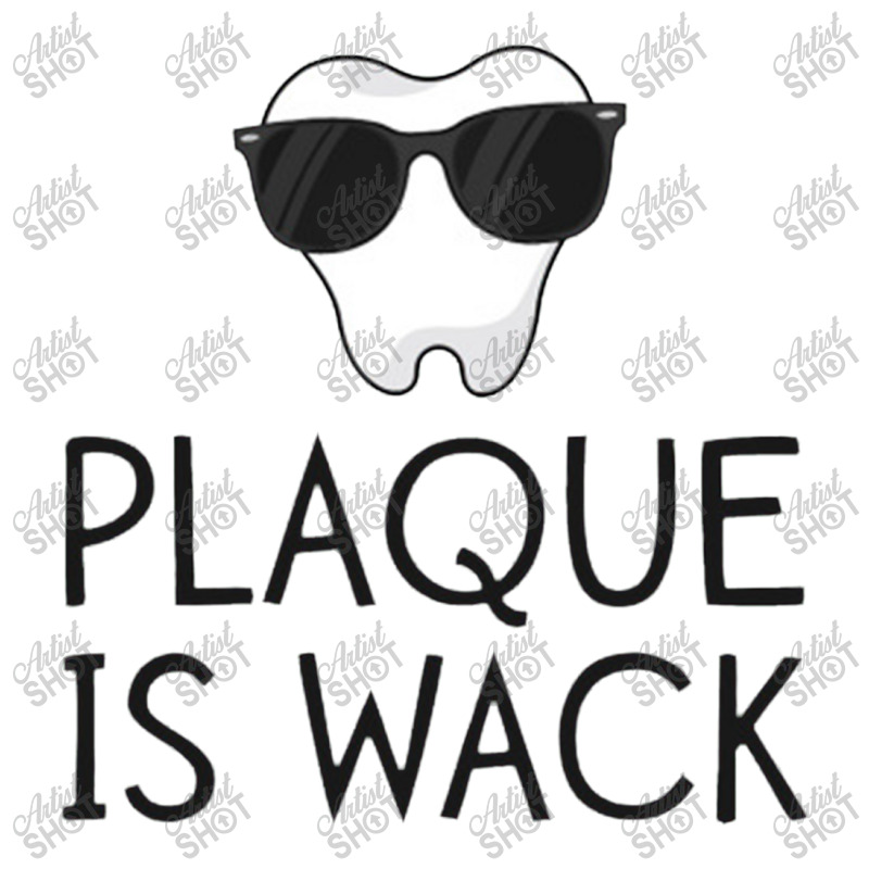 Plaque Is Wack Funny Dentist Gift Women Dental Hygienist Zipper Hoodie | Artistshot