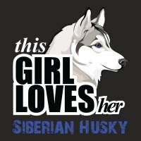 This Girl Loves Her Siberian Husky Ladies Fitted T-shirt | Artistshot