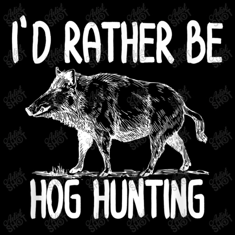 Hog Hunter Boar Hunting T Shirts Outdoor Funny T Shirts Zipper Hoodie | Artistshot