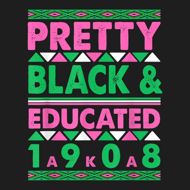 Pretty Black And Educated J15 Founder's Day Aka Women T Shirt Classic T-shirt | Artistshot