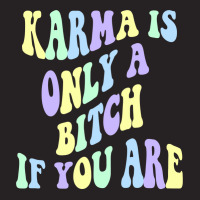 Karma Is Only A B If You Are Aesthetic Pullover Hoodie Vintage Cap | Artistshot