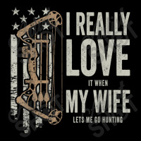 I Really Love It When My Wife Lets Me Go Hunting Funny Dad T Shirt V-neck Tee | Artistshot