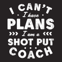 I Can't I Have Plans Shot Put Coach Funny Track And Field T Shirt Vintage Cap | Artistshot