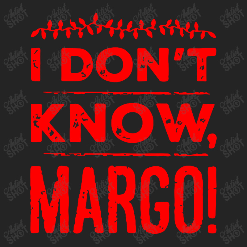 I Dont Know Margo Funny Christmas 3/4 Sleeve Shirt | Artistshot