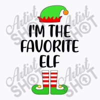 I M The Favorite Elf Matching Family Group Christmas T-shirt | Artistshot