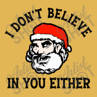 I Dont Believe In You Too Funny Christmas Santa Vintage Hoodie And Short Set | Artistshot