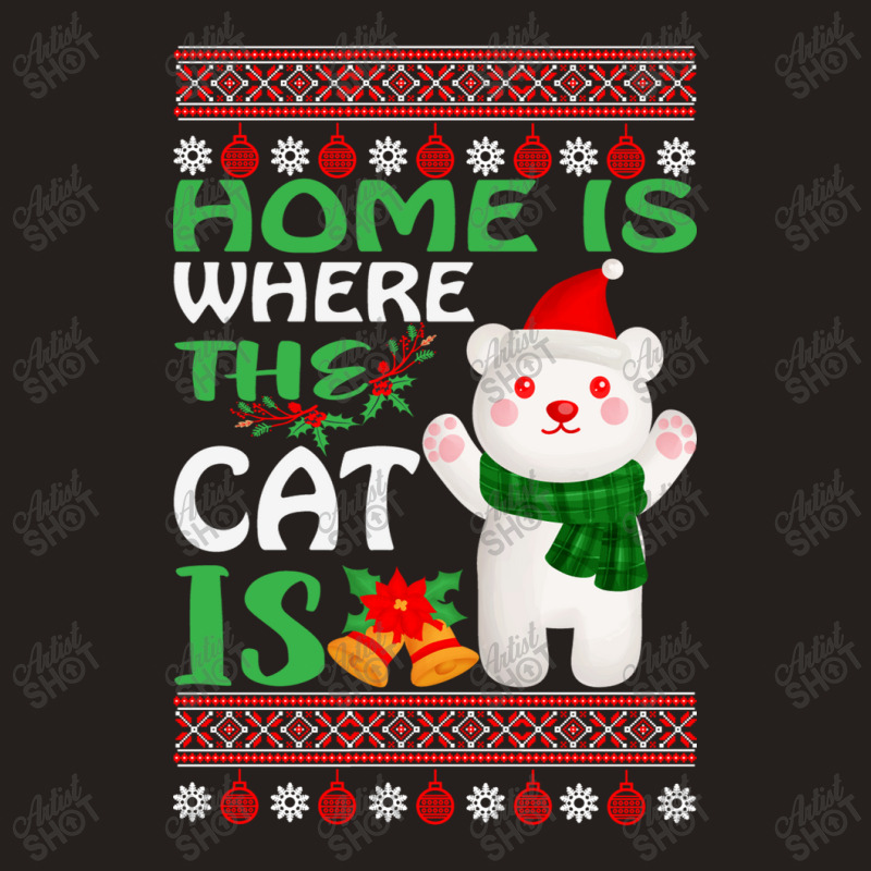 Home Is Where The Cat Christmas Party Tank Top | Artistshot