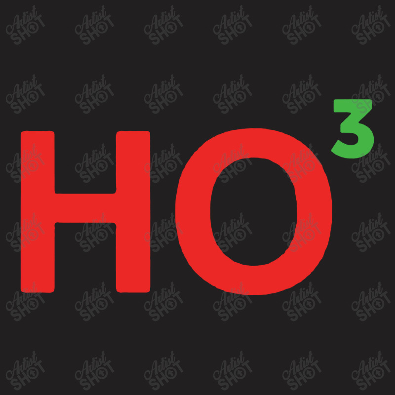 Ho3 Christmas T-shirt | Artistshot